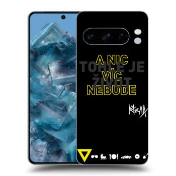 Obal pro Google Pixel 9 Pro - Kazma - TOHLE JE ŽIVOT A NIC VÍC NEBUDE