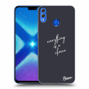 Obal pro Honor 8X - Everything is a choice