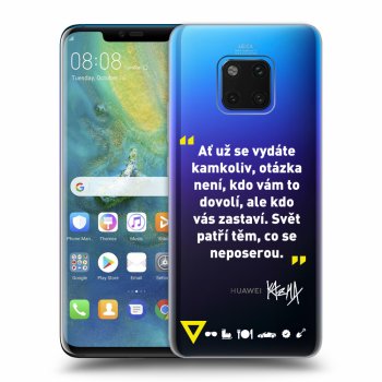 Obal pro Huawei Mate 20 Pro - Kazma - SVĚT PATŘÍ TĚM, CO SE NEPOSEROU