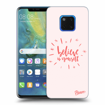 Picasee silikonový průhledný obal pro Huawei Mate 20 Pro - Believe in yourself