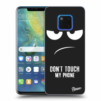 Obal pro Huawei Mate 20 Pro - Don't Touch My Phone