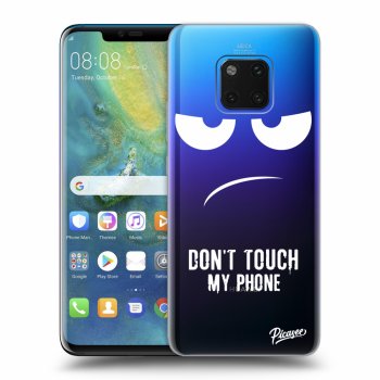 Obal pro Huawei Mate 20 Pro - Don't Touch My Phone