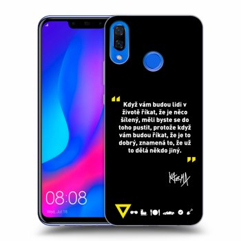 Obal pro Huawei Nova 3 - Kazma - MĚLI BYSTE SE DO TOHO PUSTIT