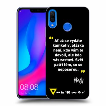 Picasee ULTIMATE CASE pro Huawei Nova 3 - Kazma - SVĚT PATŘÍ TĚM, CO SE NEPOSEROU