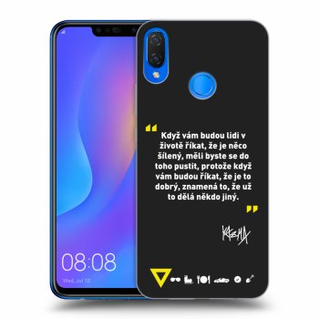 Obal pro Huawei Nova 3i - Kazma - MĚLI BYSTE SE DO TOHO PUSTIT