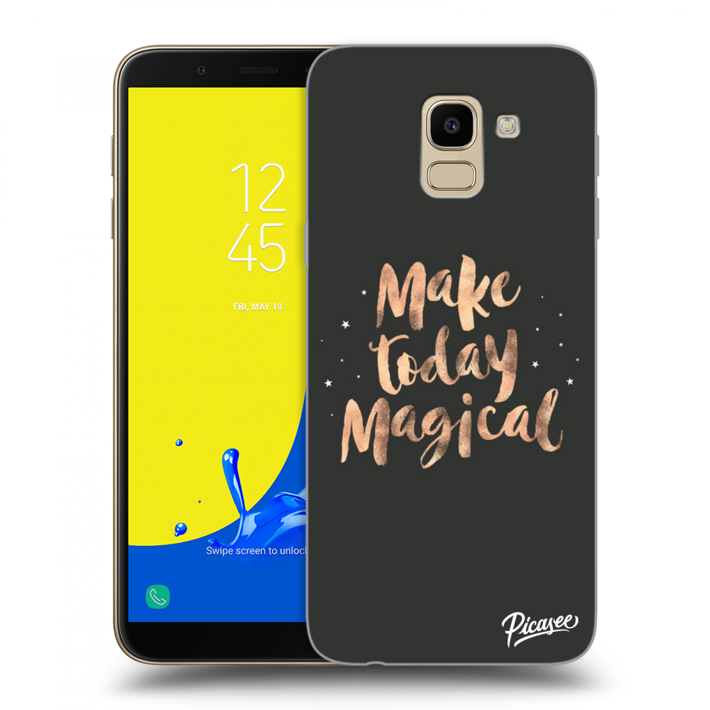 Picasee silikonový průhledný obal pro Samsung Galaxy J6 J600F - Make today Magical
