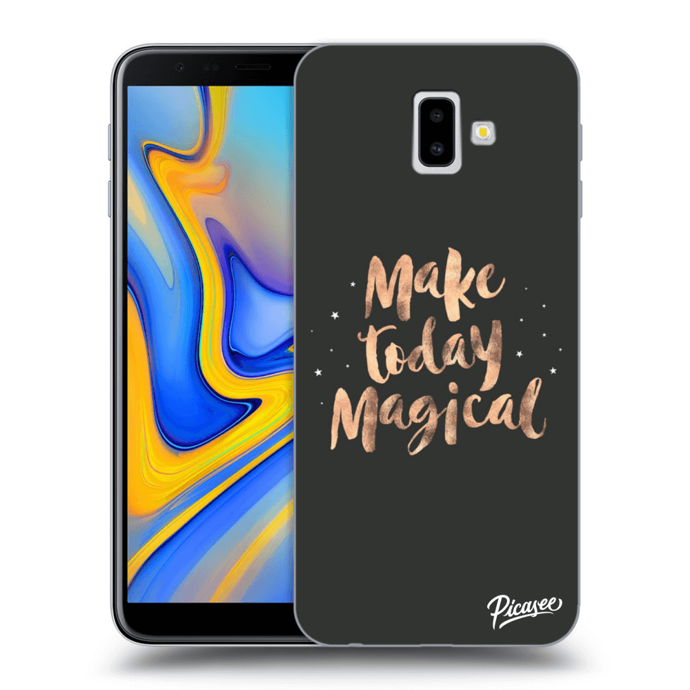Picasee silikonový průhledný obal pro Samsung Galaxy J6+ J610F - Make today Magical
