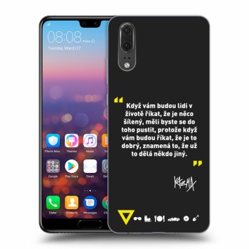 Obal pro Huawei P20 - Kazma - MĚLI BYSTE SE DO TOHO PUSTIT