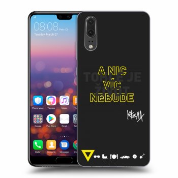 Obal pro Huawei P20 - Kazma - TOHLE JE ŽIVOT A NIC VÍC NEBUDE