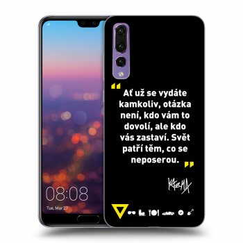 Obal pro Huawei P20 Pro - Kazma - SVĚT PATŘÍ TĚM, CO SE NEPOSEROU