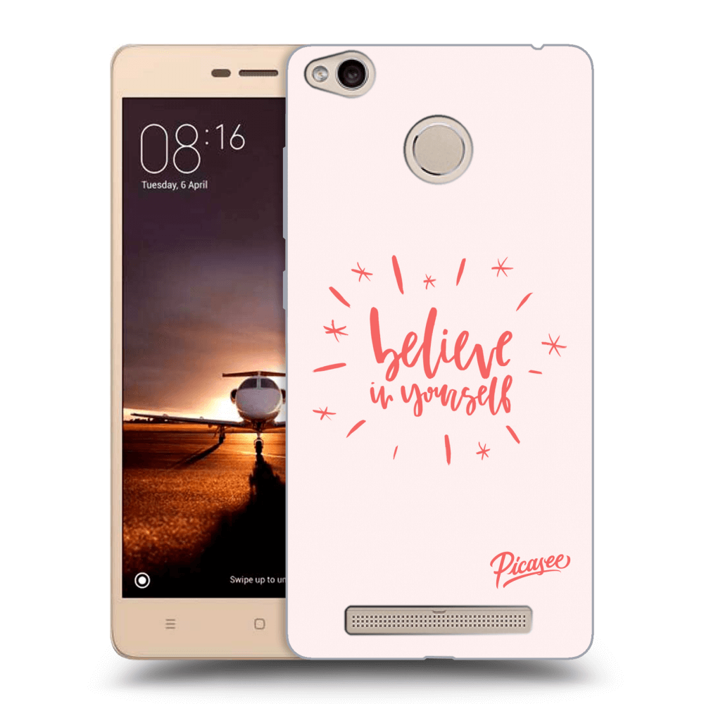 Picasee silikonový průhledný obal pro Xiaomi Redmi 3s, 3 Pro - Believe in yourself