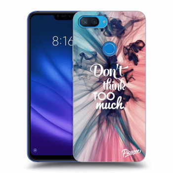 Obal pro Xiaomi Mi 8 Lite - Don't think TOO much