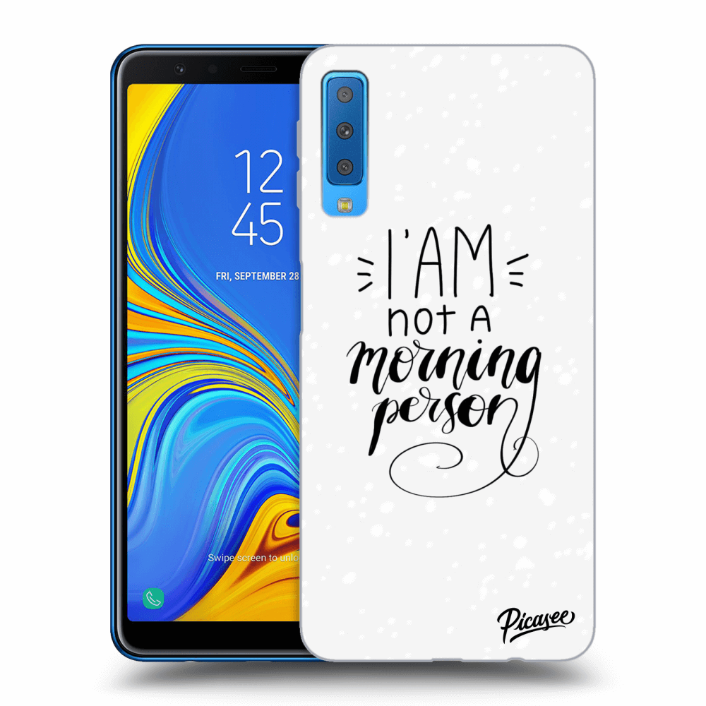 Picasee silikonový průhledný obal pro Samsung Galaxy A7 2018 A750F - I am not a morning person