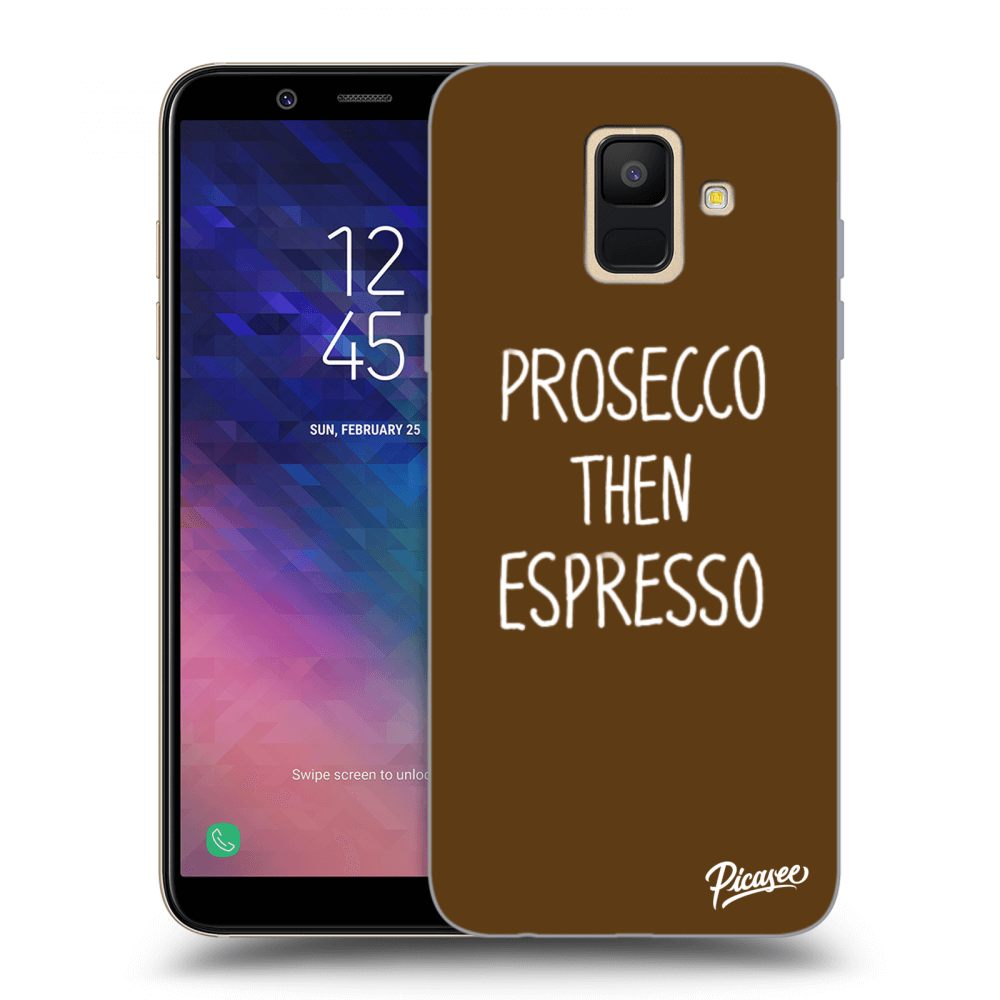 Picasee silikonový průhledný obal pro Samsung Galaxy A6 A600F - Prosecco then espresso