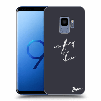 Obal pro Samsung Galaxy S9 G960F - Everything is a choice