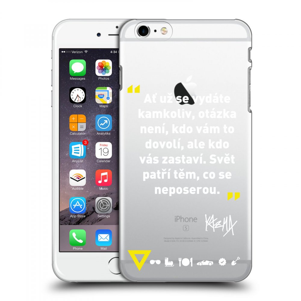 Picasee silikonový průhledný obal pro Apple iPhone 6 Plus/6S Plus - Kazma - SVĚT PATŘÍ TĚM, CO SE NEPOSEROU
