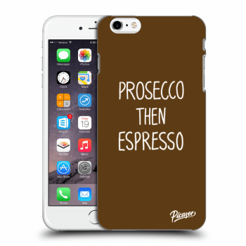 Picasee silikonový průhledný obal pro Apple iPhone 6 Plus/6S Plus - Prosecco then espresso