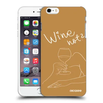 Obal pro Apple iPhone 6 Plus/6S Plus - Wine not