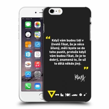 Picasee silikonový černý obal pro Apple iPhone 6 Plus/6S Plus - Kazma - MĚLI BYSTE SE DO TOHO PUSTIT