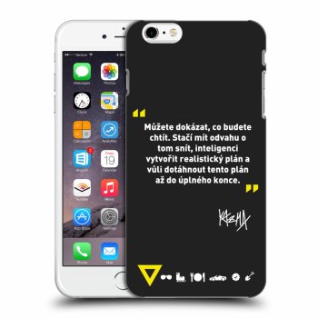 Picasee silikonový černý obal pro Apple iPhone 6 Plus/6S Plus - Kazma - MŮŽETE DOKÁZAT, CO BUDETE CHTÍT