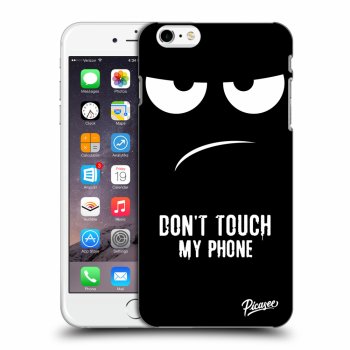 Obal pro Apple iPhone 6 Plus/6S Plus - Don't Touch My Phone