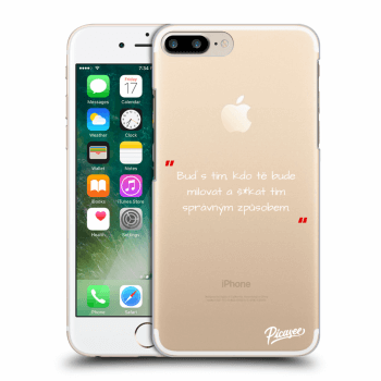 Picasee silikonový průhledný obal pro Apple iPhone 7 Plus - Správná láska Bílá