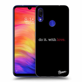 Obal pro Xiaomi Redmi Note 7 - Do it. With love.