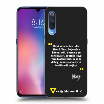 Obal pro Xiaomi Mi 9 - Kazma - MĚLI BYSTE SE DO TOHO PUSTIT