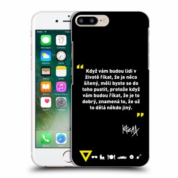 Obal pro Apple iPhone 8 Plus - Kazma - MĚLI BYSTE SE DO TOHO PUSTIT