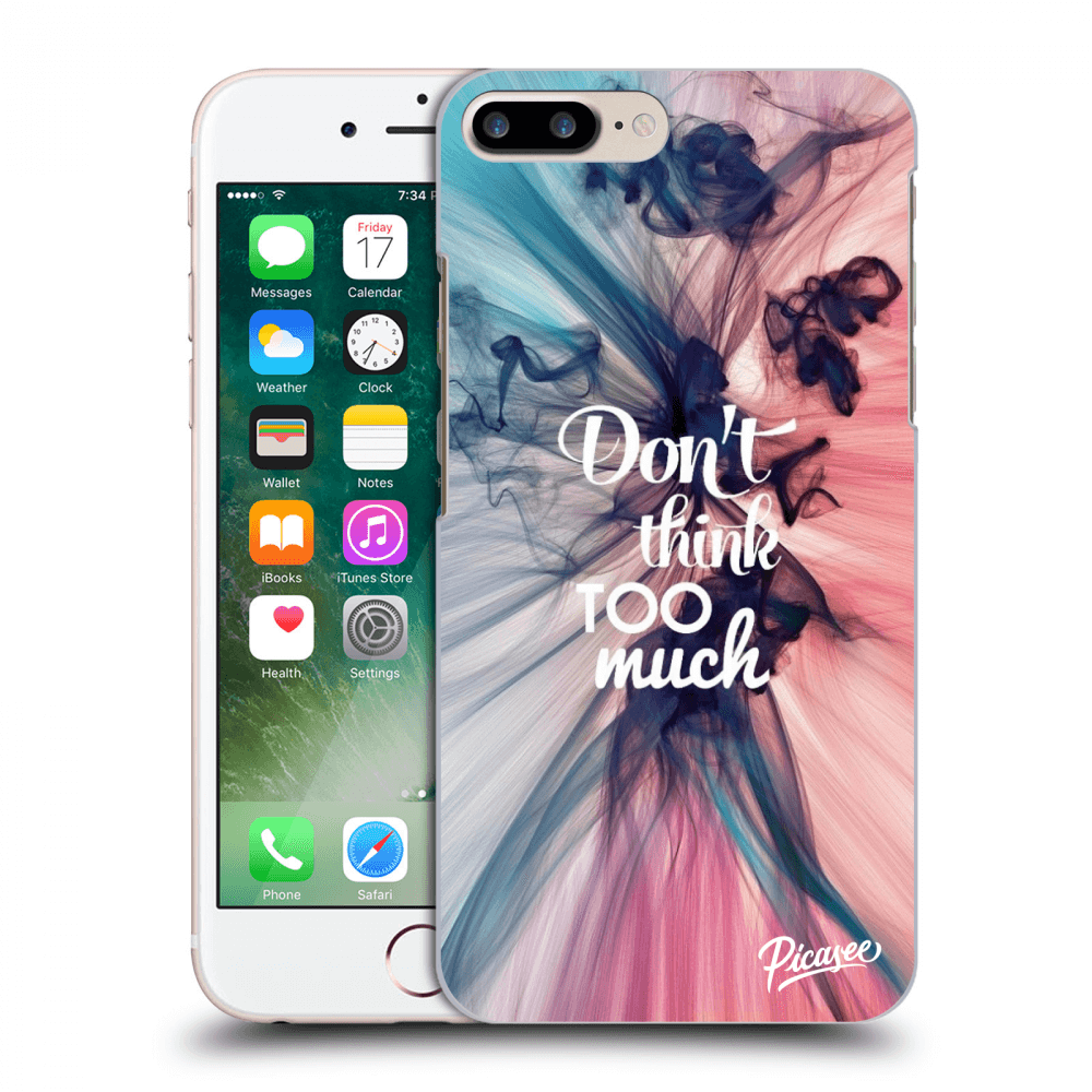 Picasee silikonový černý obal pro Apple iPhone 8 Plus - Don't think TOO much