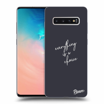 Obal pro Samsung Galaxy S10 Plus G975 - Everything is a choice