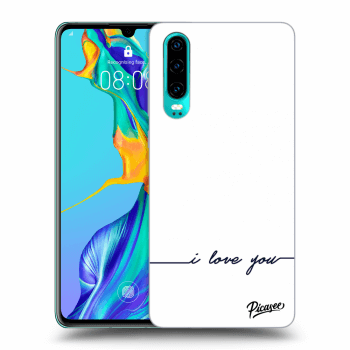 Obal pro Huawei P30 - I love you