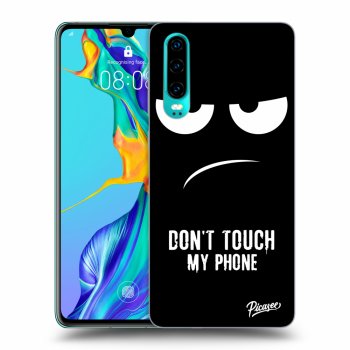 Obal pro Huawei P30 - Don't Touch My Phone