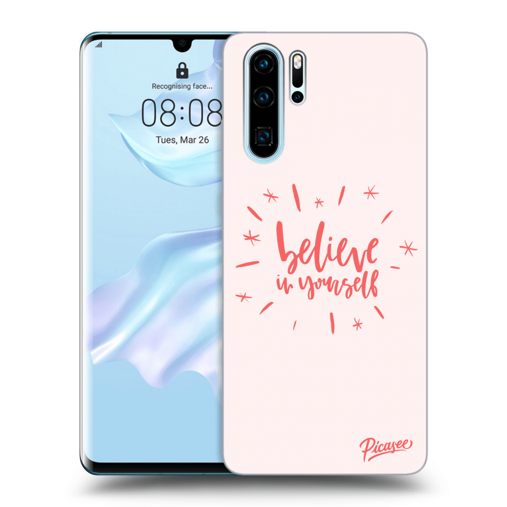 Picasee silikonový černý obal pro Huawei P30 Pro - Believe in yourself