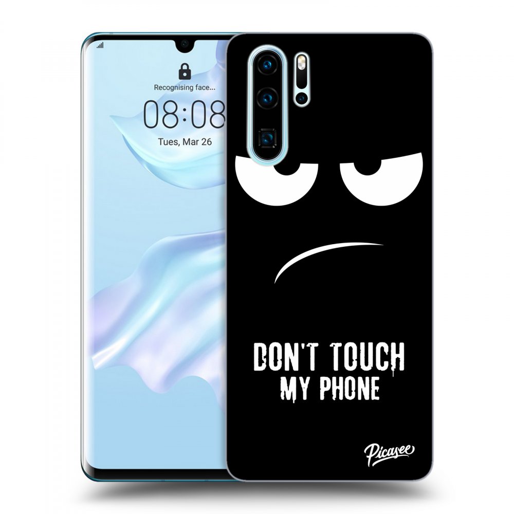 Picasee ULTIMATE CASE pro Huawei P30 Pro - Don't Touch My Phone