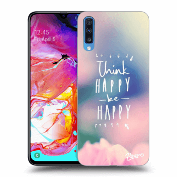 Obal pro Samsung Galaxy A70 A705F - Think happy be happy