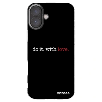 Picasee silikonový průhledný obal pro Apple iPhone 16 Plus - Do it. With love.