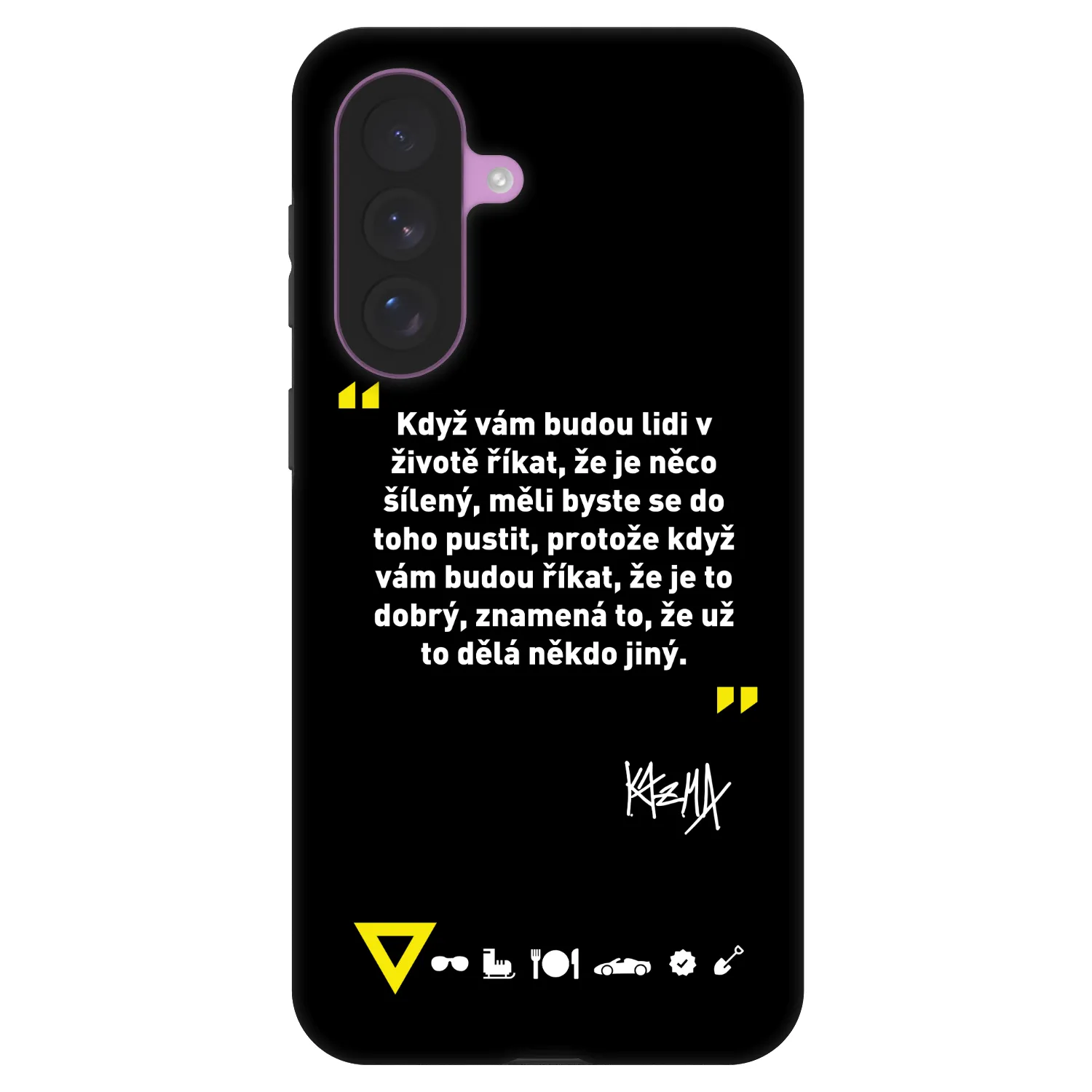 Picasee Fashion Case pro Samsung Galaxy A57 5G - Kazma - MĚLI BYSTE SE DO TOHO PUSTIT
