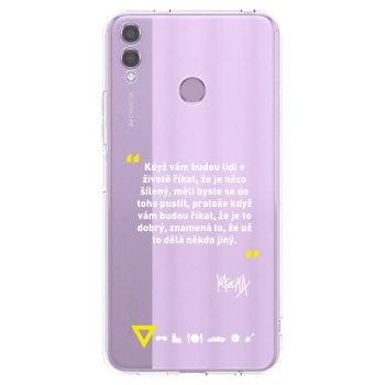 Picasee silikonový průhledný obal pro Honor 8X - Kazma - MĚLI BYSTE SE DO TOHO PUSTIT