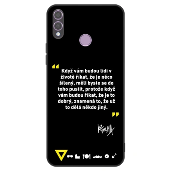 Obal pro Honor 8X - Kazma - MĚLI BYSTE SE DO TOHO PUSTIT