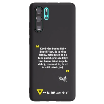 Obal pro Huawei P30 Pro - Kazma - MĚLI BYSTE SE DO TOHO PUSTIT