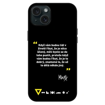 Obal pro Apple iPhone 15 Plus - Kazma - MĚLI BYSTE SE DO TOHO PUSTIT
