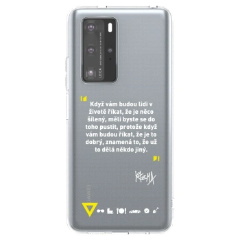 Obal pro Huawei P40 Pro - Kazma - MĚLI BYSTE SE DO TOHO PUSTIT