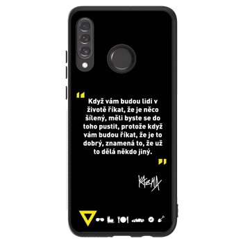 Picasee ULTIMATE CASE pro Huawei P30 Lite - Kazma - MĚLI BYSTE SE DO TOHO PUSTIT