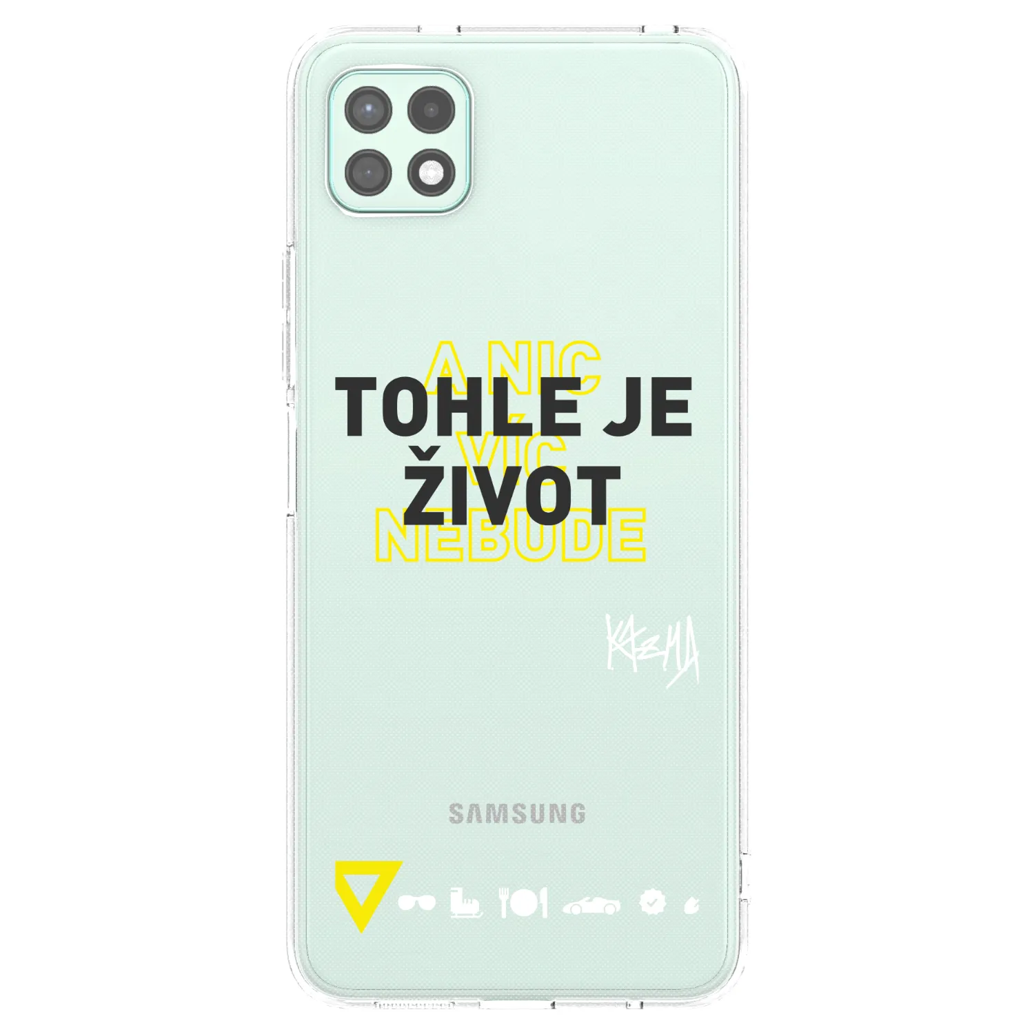 Picasee silikonový průhledný obal pro Samsung Galaxy A22 A226B 5G - Kazma - TOHLE JE ŽIVOT A NIC VÍC NEBUDE