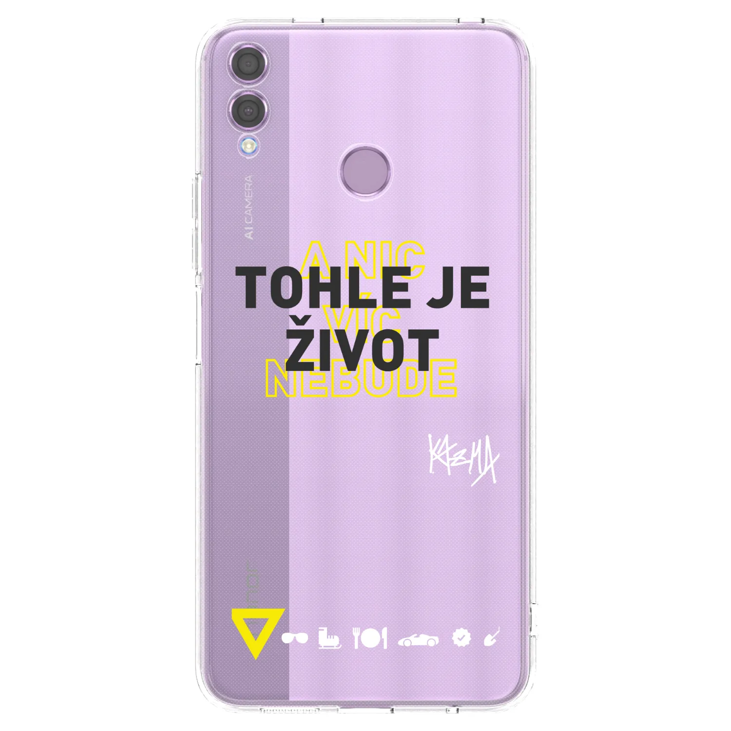 Picasee silikonový průhledný obal pro Honor 8X - Kazma - TOHLE JE ŽIVOT A NIC VÍC NEBUDE