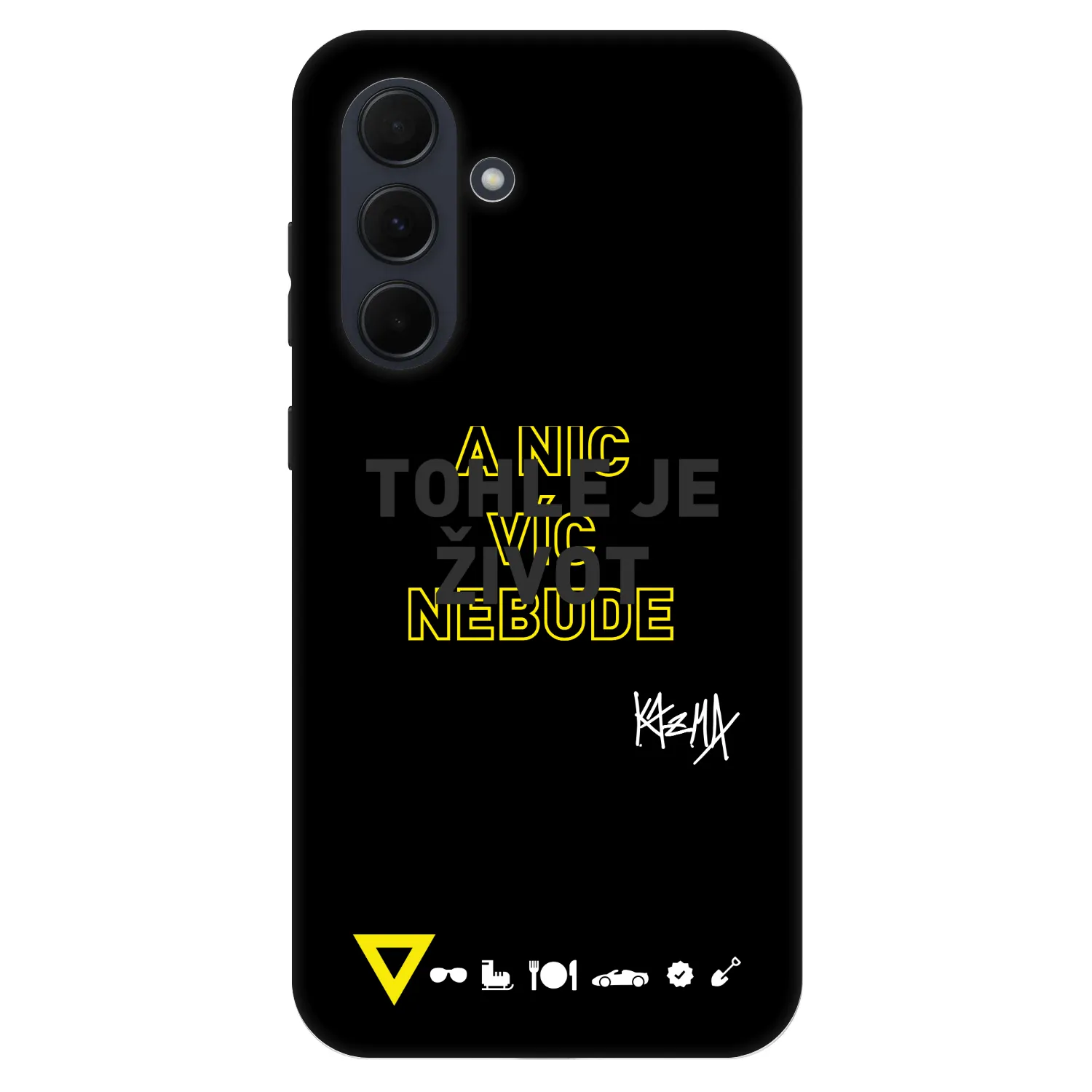 Picasee Fashion Case pro Samsung Galaxy A35 5G A356B - Kazma - TOHLE JE ŽIVOT A NIC VÍC NEBUDE