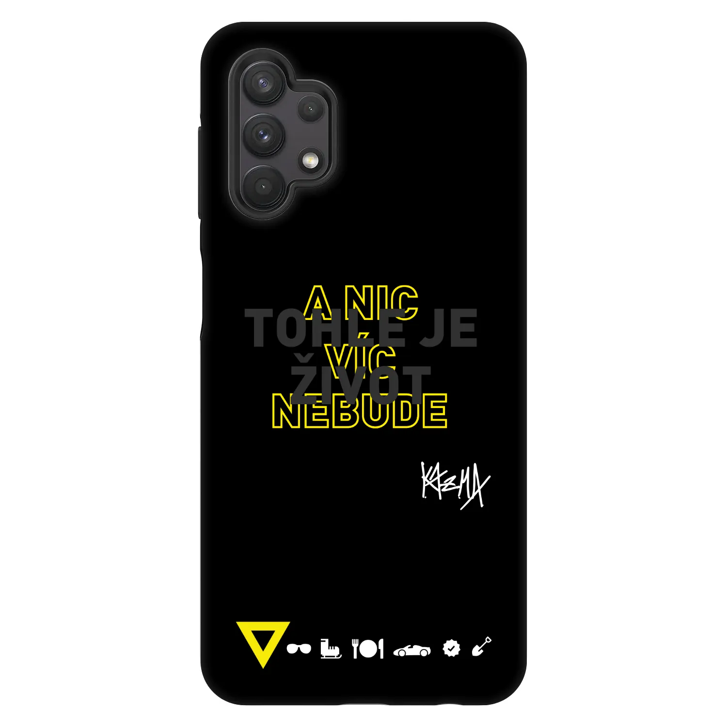 Picasee Fashion Case pro Samsung Galaxy A32 5G A326B - Kazma - TOHLE JE ŽIVOT A NIC VÍC NEBUDE