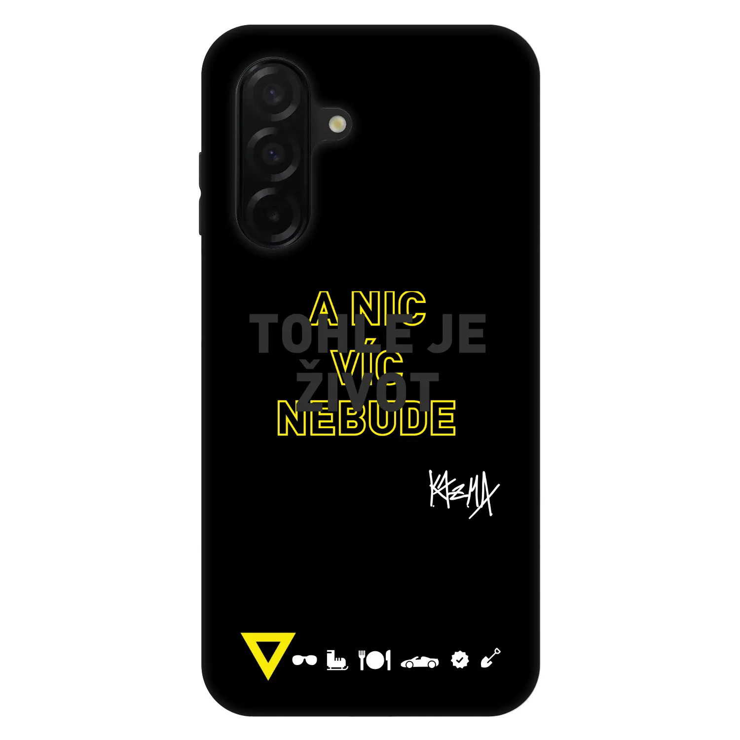 Picasee Fashion Case pro Samsung Galaxy A26 5G A266B - Kazma - TOHLE JE ŽIVOT A NIC VÍC NEBUDE