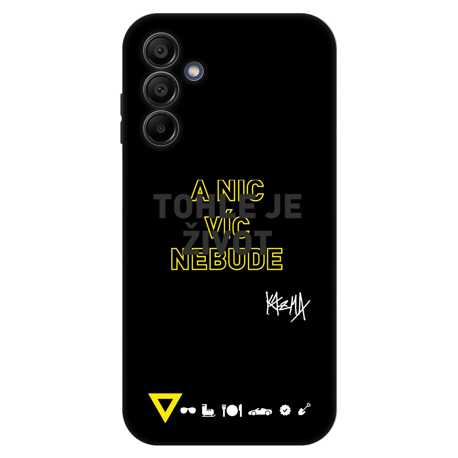 Picasee Fashion Case pro Samsung Galaxy A15 A156B 5G - Kazma - TOHLE JE ŽIVOT A NIC VÍC NEBUDE